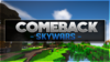 iStrqFez - Comeback Skywars.png