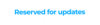 reserved for updates.jpg
