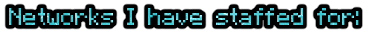 Networks-I-have-staffed-.png