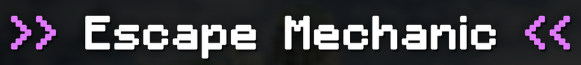 escape_mechanic.png