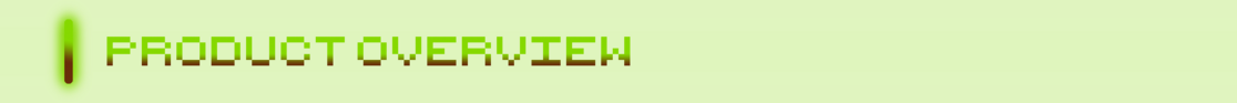 PRODUCT OVERVIEW.png