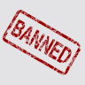 Banned.