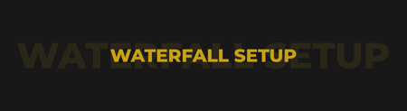 Waterfall Setup.png